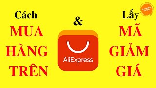 Cách mua hàng trên Aliexpress và lấy mã giảm giá Aliexpress screenshot 1