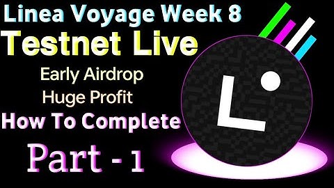 Linea Voyage Week8 Task Live ||How To Complete ||Linea Testnet On Galxy