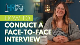 How to Conduct a Face to Face Interview Tutorial