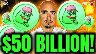 Pepe Coin: From $400M to $50B (PEPE COIN 10X Opportunity)