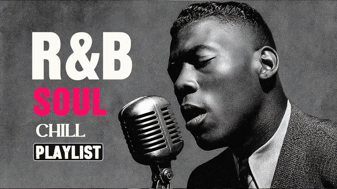 【R&B Soul】Relaxing Chill Playlist – Smooth Vocals & Deep Grooves - YouTube