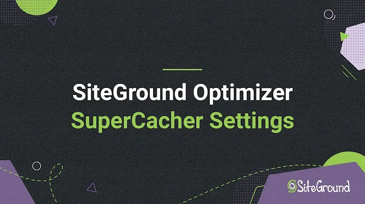 Speed Optimizer plugin by SiteGround - SuperCacher Settings Tutorial