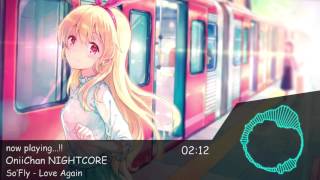 「NIGHTCORE」So'Fly - Love Again