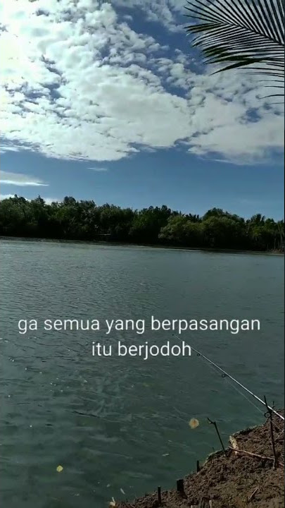 Mancing || Story Wa