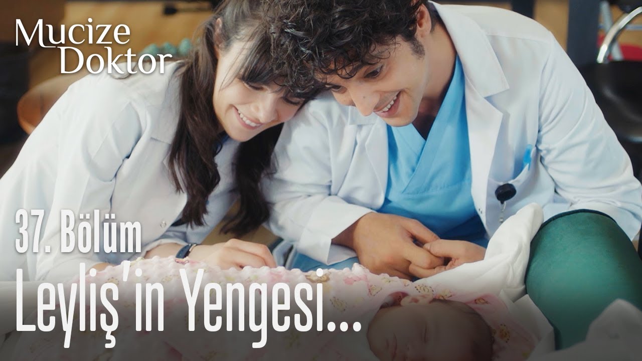 Leyliş'in yengesi... - Mucize Doktor 37. Bölüm