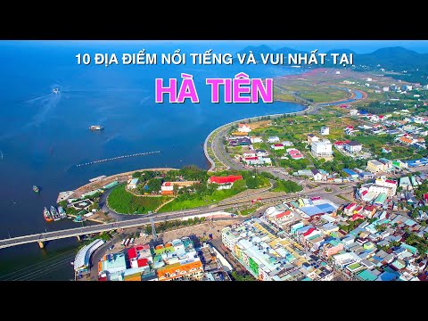 DU LỊCH và KHÁM PHÁ 10 Địa Điểm Vui và Đẹp Nhất HÀ TIÊN Việt Nam. Top 10 Places in Hà Tiên Vietnam. 2023 vừa cập nhật