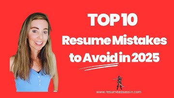 Top 10 Resume Mistakes to Avoid in 2025 (and What to Do Instead)