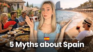 5 Myths I Believed About Spain (Before I Moved Here)