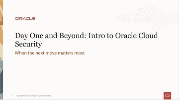 Day One and Beyond: Intro to Oracle Cloud Security