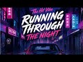 The Hit Vibe - Running Through the Night