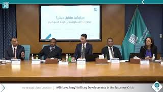 #Strategic_Studies_Unit Symposium - Militia vs Army? Military Developments in the Sudanese Crisis