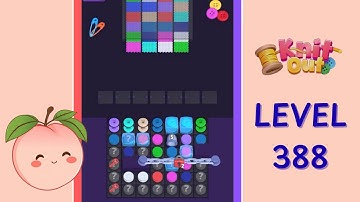 Knit Out Level 388 Gameplay Walkthrough Solution | Very Hard Level 🔥🔥