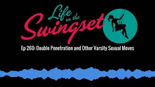 SS 260: Double Penetration and Other Varsity Sexual Moves