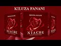 KILUZA FANANI NEW SONG NIACHE PROD BY CHUNCHU