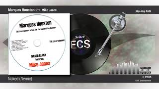 Marques Houston  Naked Feat Mike Jones remix  Hiphop Ru0026b  2005