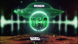 Roxen - UFO (WOJTULA REMIX)