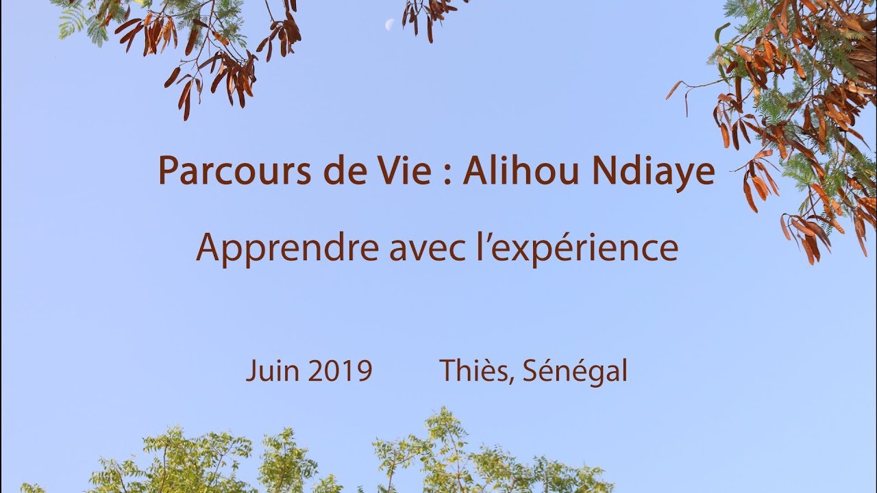 Parcours de Vie: Alihou NDIAYE (PARTIE 1: Les premières leçons)