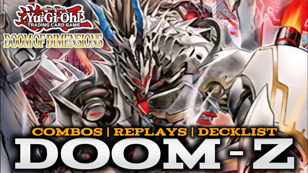 DOOM-Z - COMBOS | REPLAYS | DECKLIST (Doom of Dimensions)
