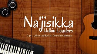 Na'jisikka - Udhin Leaders ft Roy ft Amirullah