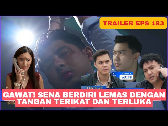 TRAILER TERIKAT JANJI HARI INI EPISODE 183 Gawat Sena Berdiri Lemas Dengan Tangan Terikat Dan Terluk