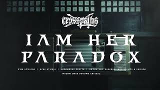 Crosspaths - I Am Her Paradox (OFFICIAL MUSIC VIDEO)