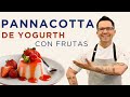 PANNACOTTA DE YOGURT CON FRUTAS #CreandoJuntos