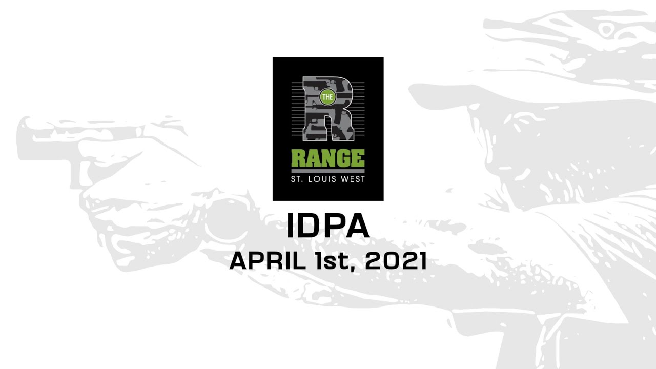 The Range St Louis West IDPA - April 2021