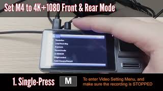 How to set M4 to 4K Front and 1080P Rear Mode