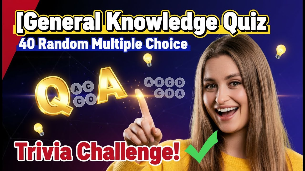 Викторина на общие знания: 40 случайных вопросов с несколькими вариантами ответа.