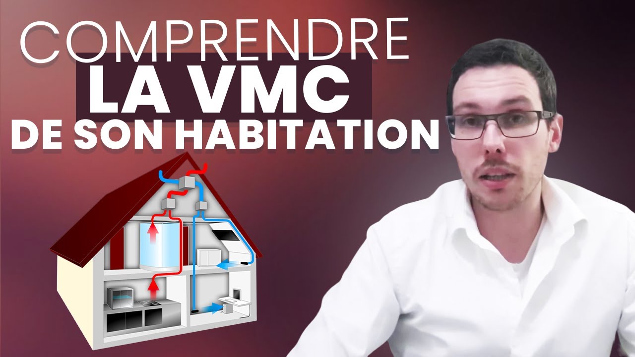 Comprendre la VMC de son habitation (simple/double flux, auto ...