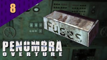 Steam Crazy: Penumbra: Overture - Blew a fuse - Part 8