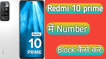 How to block any number in Redmi 10 prime ! How to add any number in blacklist on redmi 10 prime?
