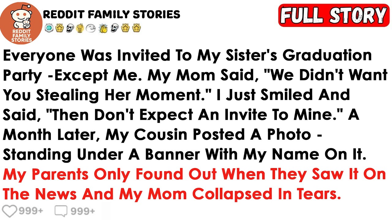 Everyone Was Invited To My Sister’s Graduation Party - Except Me. My Mom Said, “We Didn’t Want You S