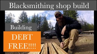 Off the Grid Blacksmith shop build!! Homesteading d.i.y.