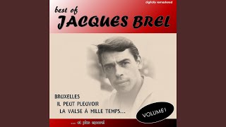 Video thumbnail of "Jacques Brel - La Fanette (Digitally Remastered)"