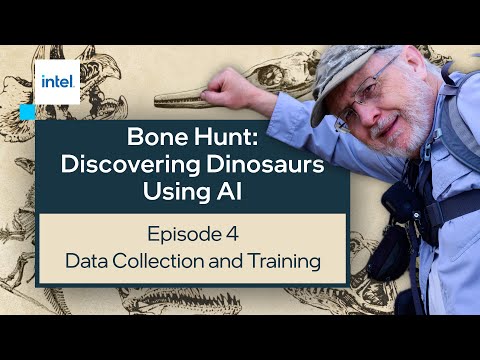 Data Collection and Training | Bone Hunt: Discovering Dinosaurs with AI | Intel Software