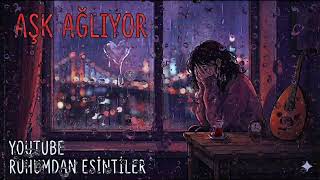 Aşk Ağliyor - Çok Damar Slow Şarki Bergeni̇n Slow Tarzi - Ruhumdan Esintiler Kanalı