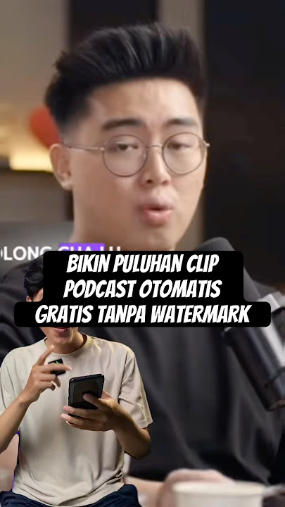 Cara bikin potongan clip podcast otomatis gratis tanpa watermark