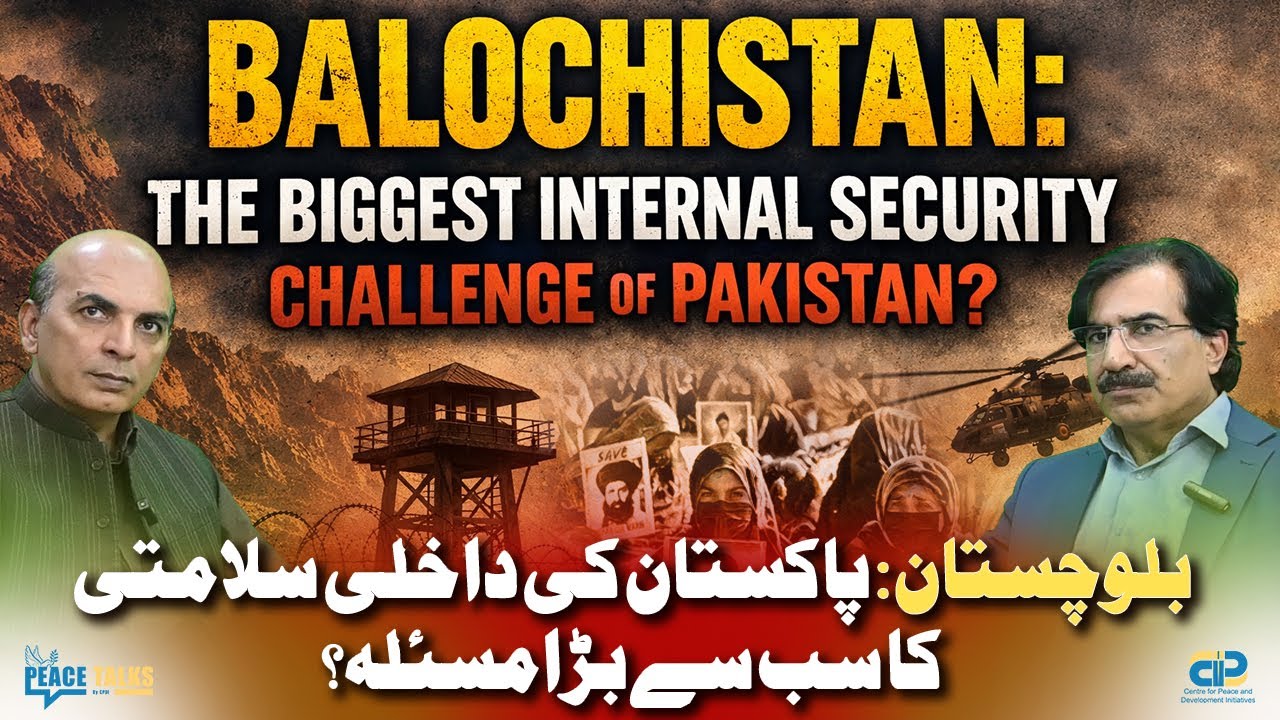 Balochistan: The Biggest Internal Security Challenge of Pakistan?