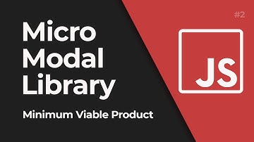 Create a Light Modal JavaScript library #1 - MVP