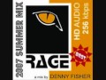 Rage denny fisher  summer mix 2007 part 2