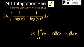 MIT 2010 Integration Bee Qualifying Exams, Problems  24 and 25