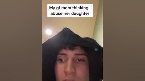 My GF's Mom Thinking I Abuse Her Daughter TikTok: ben_lopez14