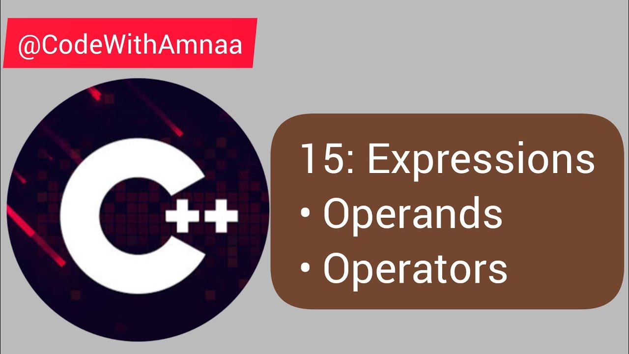 15: Expressions in C++ | Operands | Operators | Code With Amna - YouTube