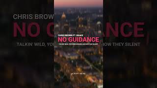 No Guidance ( Lyrics ) - Chris Brown Ft. Drake