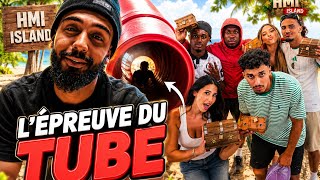 HMI island l'épreuve du tube 