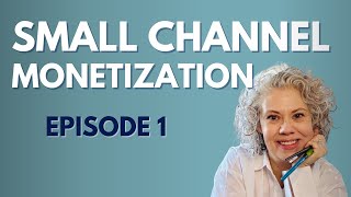 Is Monetizing Your Small Youtube Channel Really Possible? Episode 1