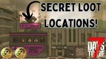 Secret Loot Locations In 7 Days To Die: Hidden Stashes With Dukes, Ammo, And More!