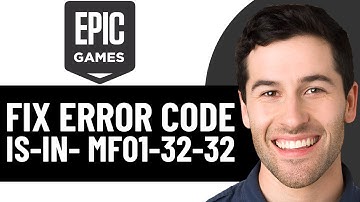 Herstel EPIC GAMES-FOUTCODE IS-IN- MF01-32-32 (VOLLEDIGE GIDS) 2025!