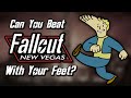 Can You Beat Fallout New Vegas With Your Feet?